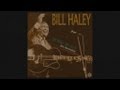 Bill Haley - (We're Gonna) Rock Around The Clock (1955)