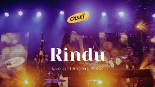 Rindu - Olski Live at Dinamit 2022