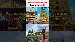 Famous Shiva Temples Beyond India 🔱🌍 #shorts #trending #viral #viralvideo