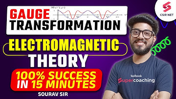 Gauge Transformation| Classical Electrodynamics| Electromagnetic Theory| Physical Science|Saurav Sir