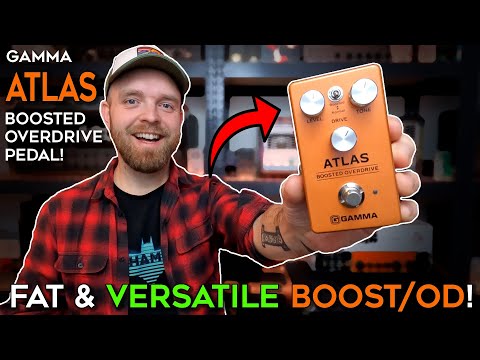 SUPER Sweet Saturation! GAMMA Atlas Boosted Overdrive! Fat