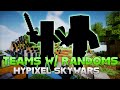 PLAYING TEAMS WITH RANDOMS! [LIVE!] ( Hypixel Skywars )