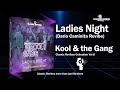 Kool & the Gang - Ladies Night (Dario Caminita Revibe) 6'06