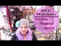 Creating Magickal Spaces | LiveStream | DIY Witchery