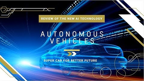 Self-Driving Cars Explained: The Future of Autonomous Vehicles