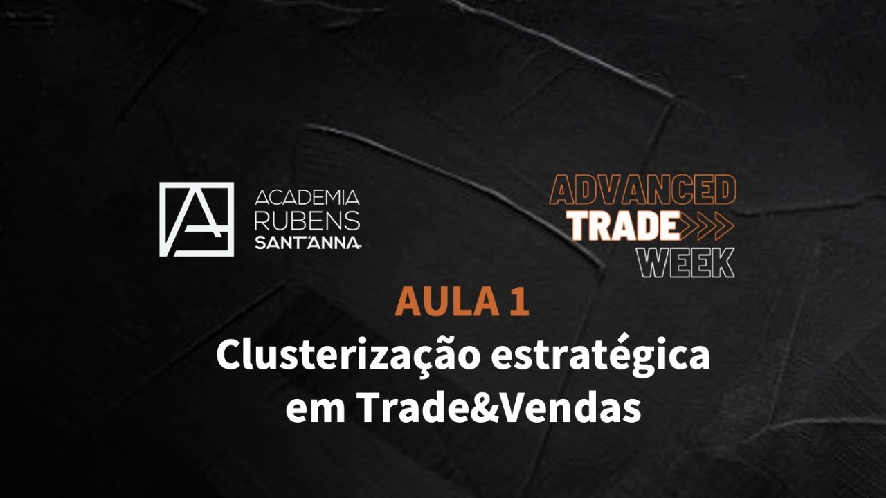 Advanced Trade Week - Aula 1