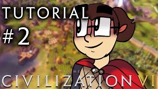 Civilization 6 - A Tutorial for Complete Beginners - Part 2