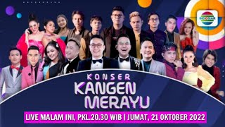 FULL BINTANG TAMU DAN HOST KONSER KANGEN MERAYU MALAM INI | KONSER INDOSIAR 2022