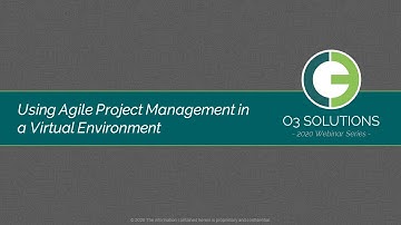 O3 Webinar: Using Agile Project Management in a Virtual Environment