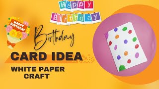 Diy Easy White Paper Birthday Card | handmade card for birthday #nogluecraft #birthdaycard