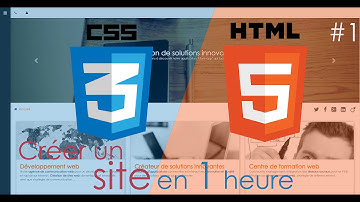 ★Créer son site avec HTML5 et CSS3 en 1 heure★