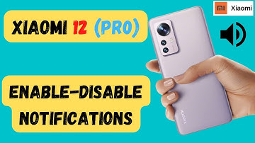 How to Disable Notifications Xiaomi 12 & Pro || Off notification