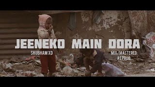 Jeeneko Main Dora Shubham Xd Hindi Rap Straight Outta Northeast 2021