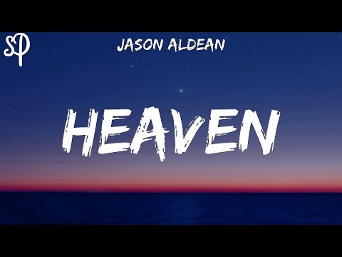 Jason Aldean - Heaven