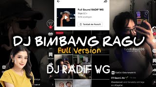 DJ Bimbang Ragu VIRAL TIKTOK| DJ @RadifWG| Full Version RISKI SZ Versi yg lagi di cari-cari