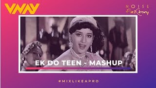 Ek Do Teen - Incredible EDM Mashup Remix by (VNAY and NoiseFaktory)