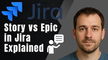 Story vs Epic in Jira Explained (2025 Guide)