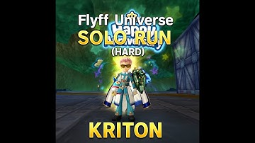 Flyff Universe Solo Run Kriton (Hard)