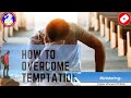 HOW TO OVERCOME TEMPTATION - Pastor Vincent OPARA - GOD'S TIME MINISTRY INTERNATIONAL