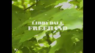 Libby Dale - “Freehand” (Official Lyric Video)