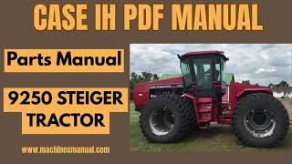 Case IH 9250 Steiger Tractor Parts Catalog Manual