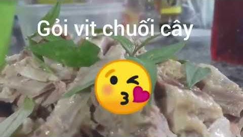 GỎI VỊT CHUỐI CÂY