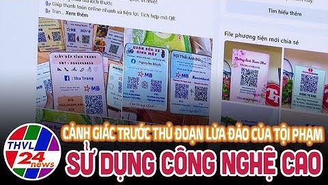 Cảnh giác trước thủ đoạn lừa đảo của tội phạm sử dụng công nghệ cao