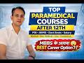 Best Paramedical Courses After +2 | Medical, Non-Medical, Arts & Commerce