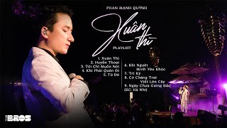 XUÂN THÌ, CÓ CHÀNG TRAI VIẾT LÊN CÂY, TỪ ĐÓ - Playlist Phan Mạnh Quỳnh live at #souloftheforest