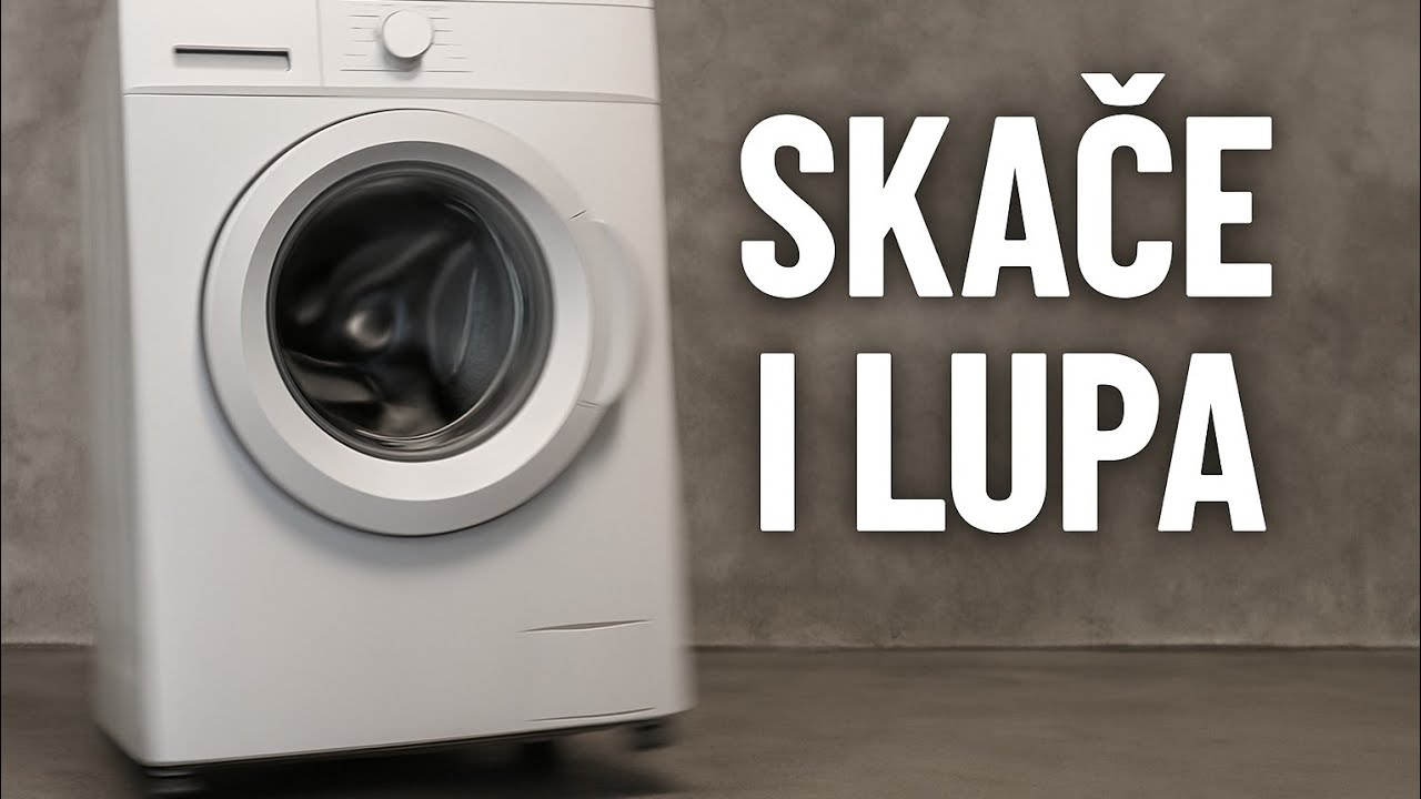 Zašto veš mašina lupa, skače i pravi buku ???