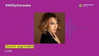 Lola - Jonim sog‘indim | Milliy Karaoke