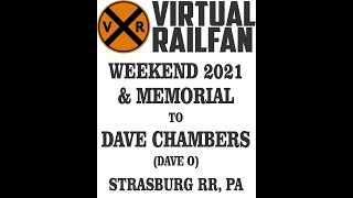 VIRTUAL RAILFAN WEEKEND AT THE STRASBURG RAILROAD 2021