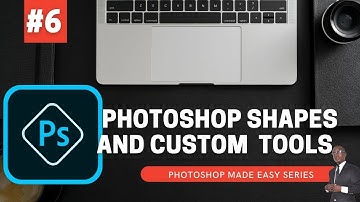 All you need to know about Photoshop Shapes and Custom Shapes - Photoshop made Easy 2020