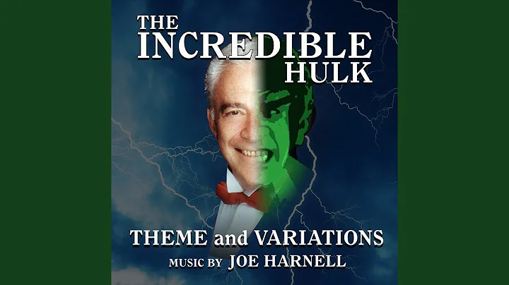 Love Theme From The Incredible Hulk (Orchestral Ve...