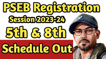 Pseb 5th 8th Registration 2023 Schedule | 5th 8th Examination form  |Pseb Registration