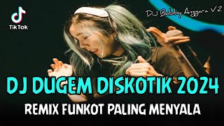 DJ DUGEM DISKOTIK 2024 !! DJ Ku Sudah Mencoba Tuk Berikan Bunga | REMIX FUNKOT PALING MENYALA