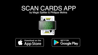 SCAN CARDS APP by Magic Splitter & Philippe Molina - Complete routine by Philippe Molina (v1 - EN) screenshot 5