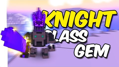 Knight CLASS GEM