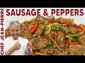 The Easiest Sausage and Peppers Recipe | Chef Jean-Pierre