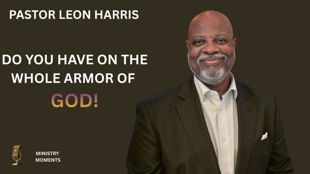 Do You Have On The Whole Armor Of GOD