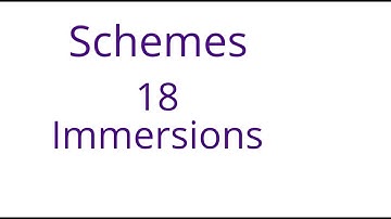Schemes 18: Immersions