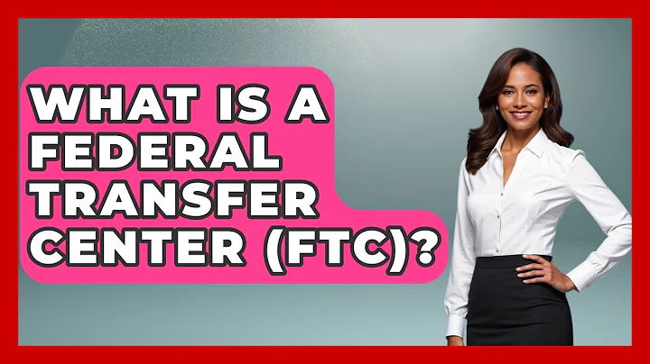 What Is A Federal Transfer Center (FTC)? - Jail & Prison Insider