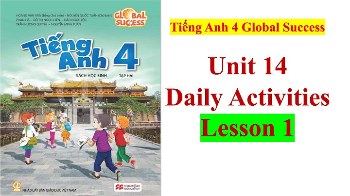 Hướng dẫn học tiếng anh lớp 4 unit 14 lesson1 năm 2024