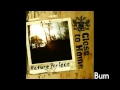 Close To Home - Burn