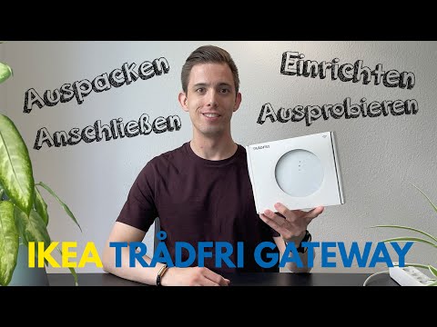 Ikea TRÅDFRI Gateway - Auspacken, Anschließen, Einrichten