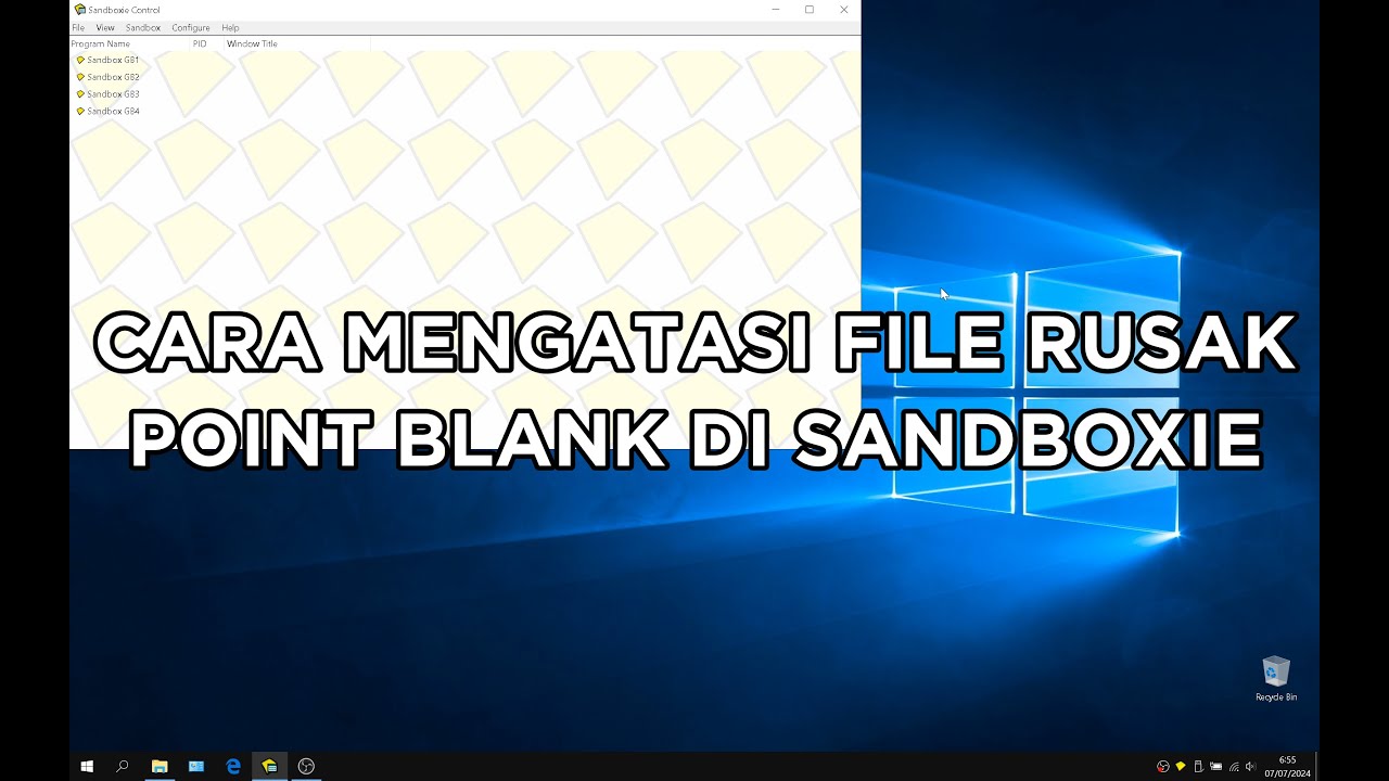 Cara Mengatasi File Rusak di Sandboxie | Point Blank Zepetto 2024
