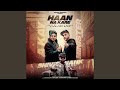 Haan na kare feat shivy shank  minister music