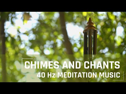 40 hz 1 hour - Deep Frequency Meditation Music with Wind Chimes &amp; Chants
