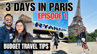 Finally! We Are Travelling To PARIS | Paris Travel Series Episode 1 | Paris Budget Travel Tips