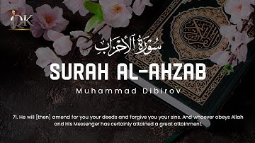 😍🧡Surah Al-Ahzab 56-73 (سورة الاحزاب) Muhammad Dibirov (محمد ديبيروف)🧡😍